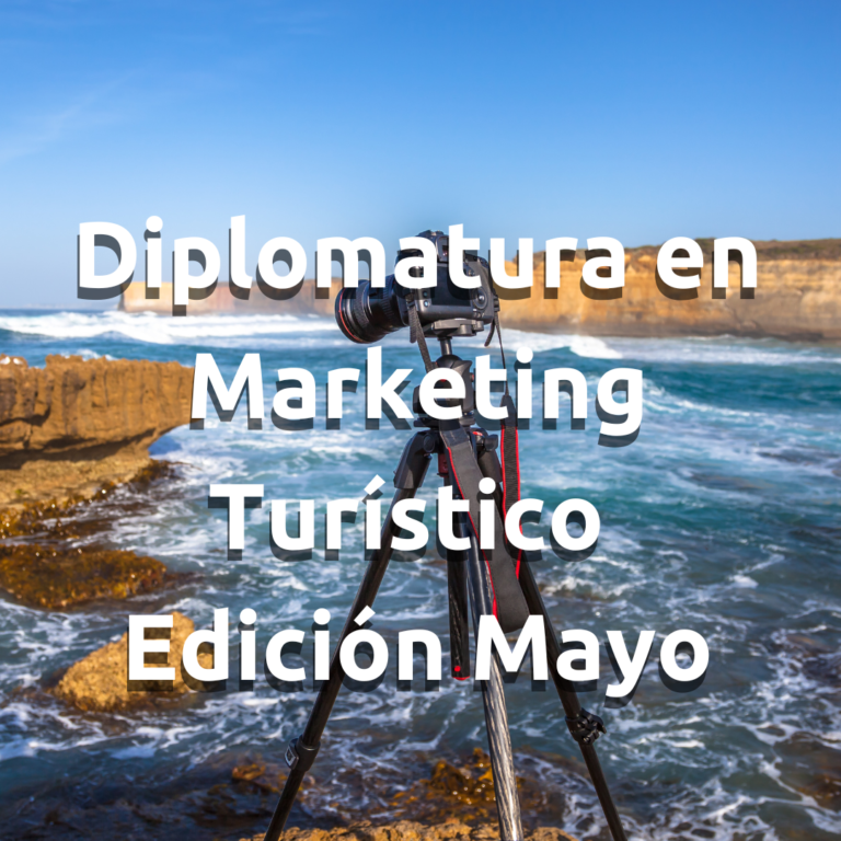 Diplomatura en Marketing Turístico Edición Mayo